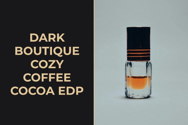 dark boutique cozy coffee cocoa edp