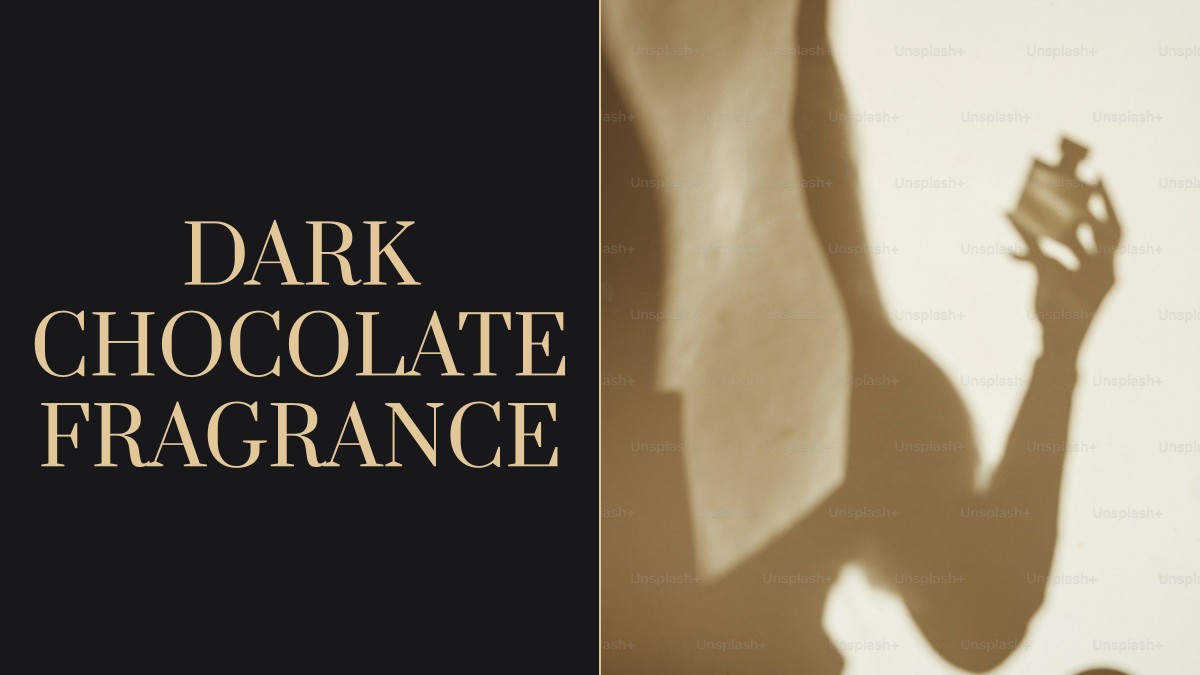 dark chocolate fragrance