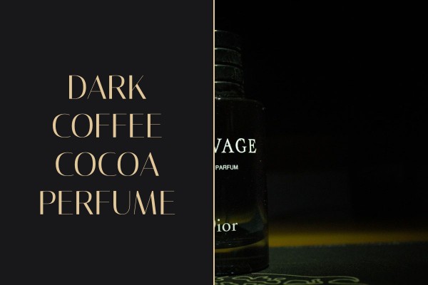 dark coffee cocoa perfume
