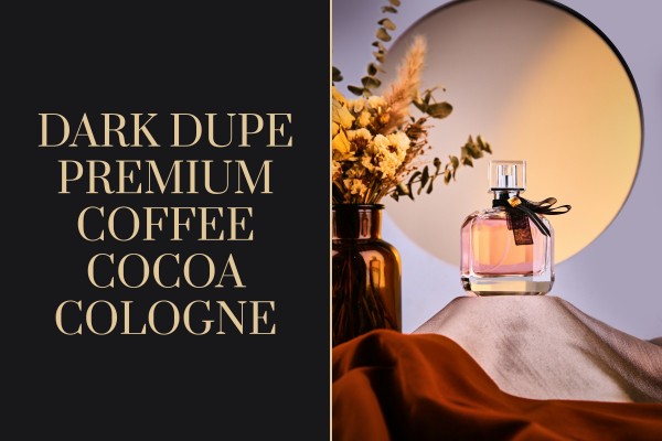dark dupe premium coffee cocoa cologne