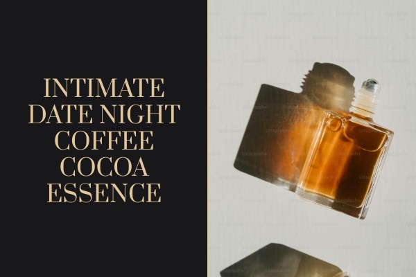 intimate date night coffee cocoa essence