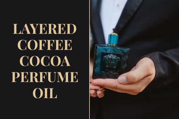 layered coffee cocoa perfume oil