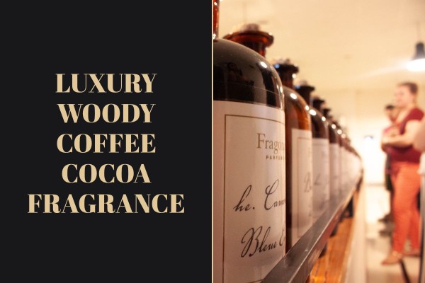 luxury woody coffee cocoa fragrance