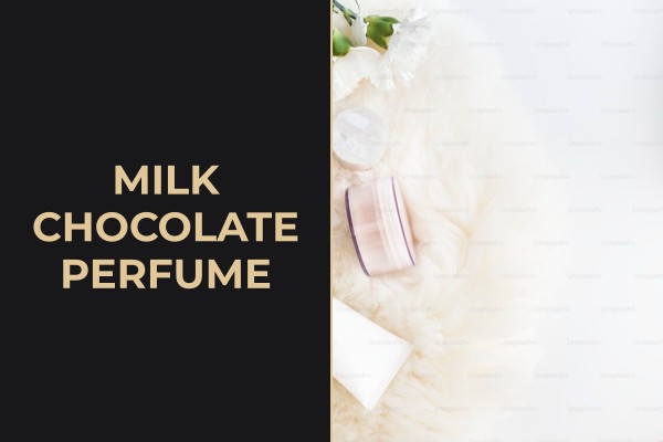 milk chocolate perfume