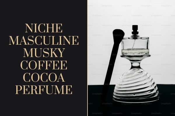 niche masculine musky coffee cocoa perfume